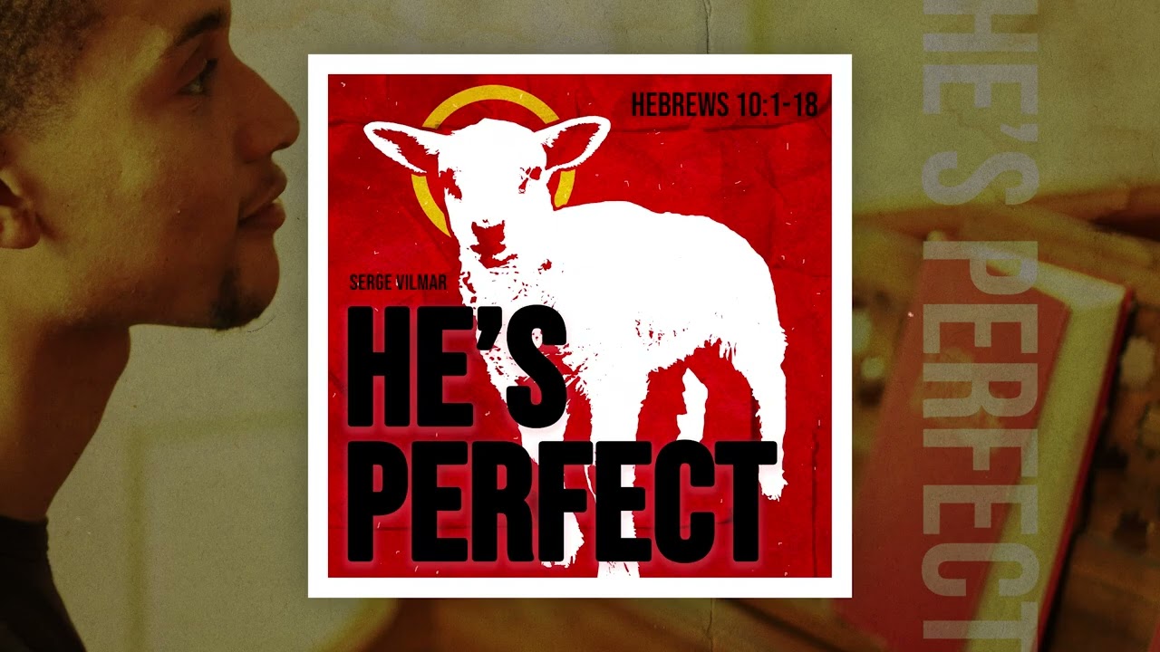 He's Perfect | Serge Vilmar