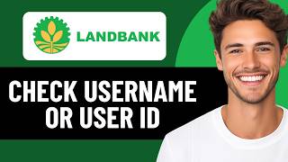 HOW TO CHECK YOUR LANDBANK USERNAME OR USER ID 2026! (FULL GUIDE)