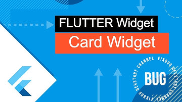 Flutter Widget - Card (Flutter Series)