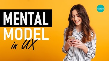 What is Mental Model in UX? How to Implement it in UX Process?
