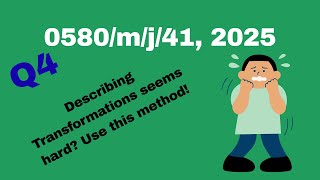Describing Transformations seems hard? Use this method!