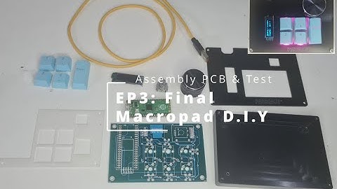 EP3. Macropad D.I.Y Assembly PCB & Test #custom#trending #macropad#gadgets#short #shorts#shortvideo
