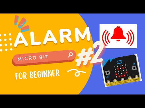 Micro :Bit - Door Alarm #2 ( Alarm siren )