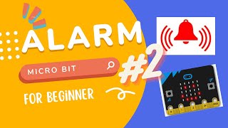 Micro :Bit - Door Alarm #2 ( Alarm siren ) screenshot 5