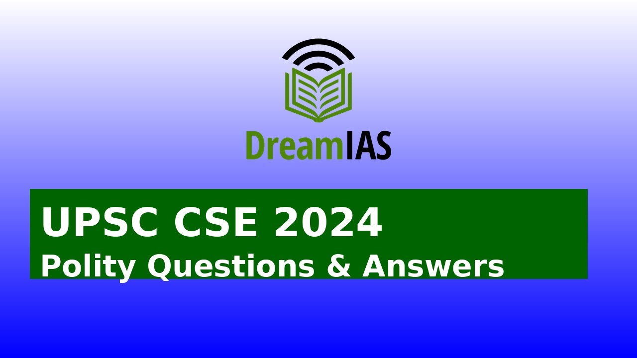 UPSC CSE 2024 Polity Questions Answers - YouTube