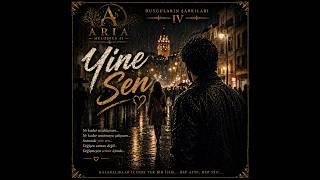 Yine Sen Aria Melodies Ai