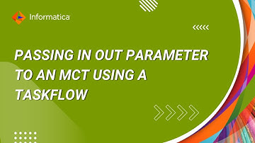 How to Pass IN OUT Parameter to an MCT using a Taskflow
