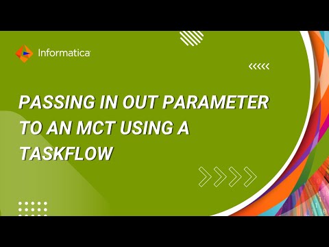How to Pass IN OUT Parameter to an MCT using a Taskflow