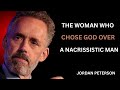 ✨ The Woman Who Chose God Over a Narcissistic Man 🙏 Jordan Peterson Motivationa