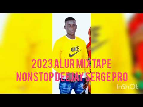 2023 Alur Mixtape Nonstop Deejay Serge Pro 