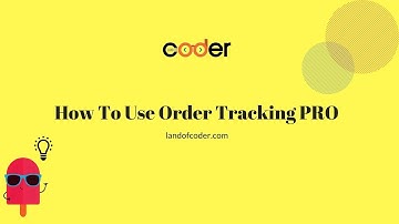 How To Use Order Tracking PRO Fast - LandOfCoder Tutorials