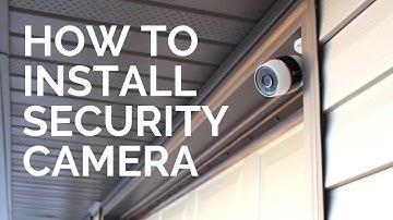 How to install a security camera in an outdoor housing - how to install an outdoor security camera