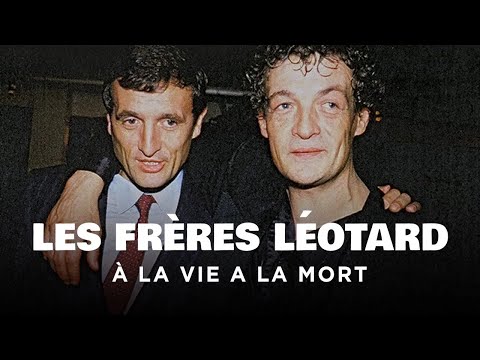 Les frères Léotard - Un jour, un destin - Portrait - MP