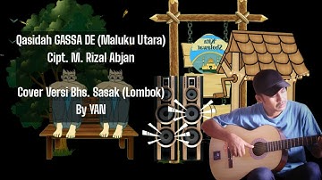 Qasidah GASSA DE (Maluku Utara) - Cover Versi Terjemahan BAHASA SASAK (Lombok) By YAN