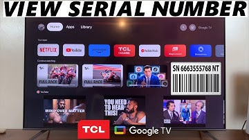TCL Google TV: How To Find Serial Number