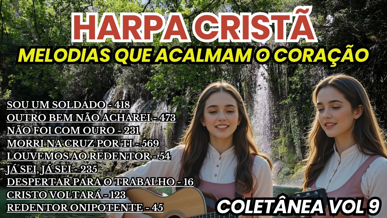 HINOS DA HARPA CRISTÃ VOL 9 - Louvores que Acalmam o Coração