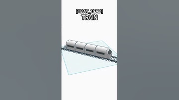 [1DAY_1CAD] TRAIN #shorts #tinkercad #project