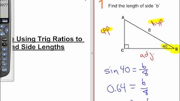 7.3/7.4 Use trig ratios to find side lengths