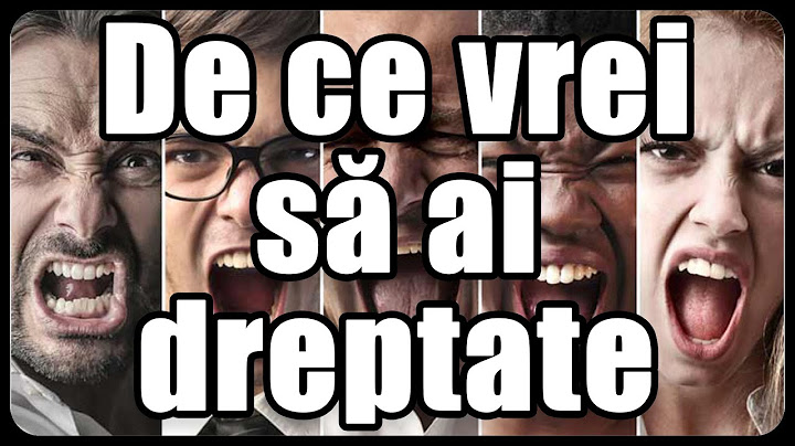 De ce vrei să ai dreptate