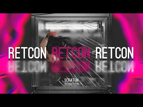 SCRATON - Retcon
