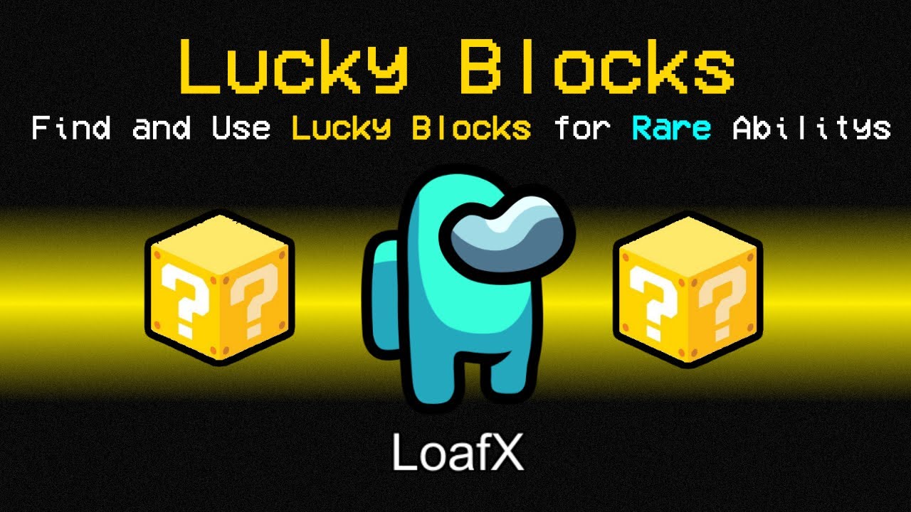 Among Us, but there are LUCKY BLOCKS (Meme Mod)