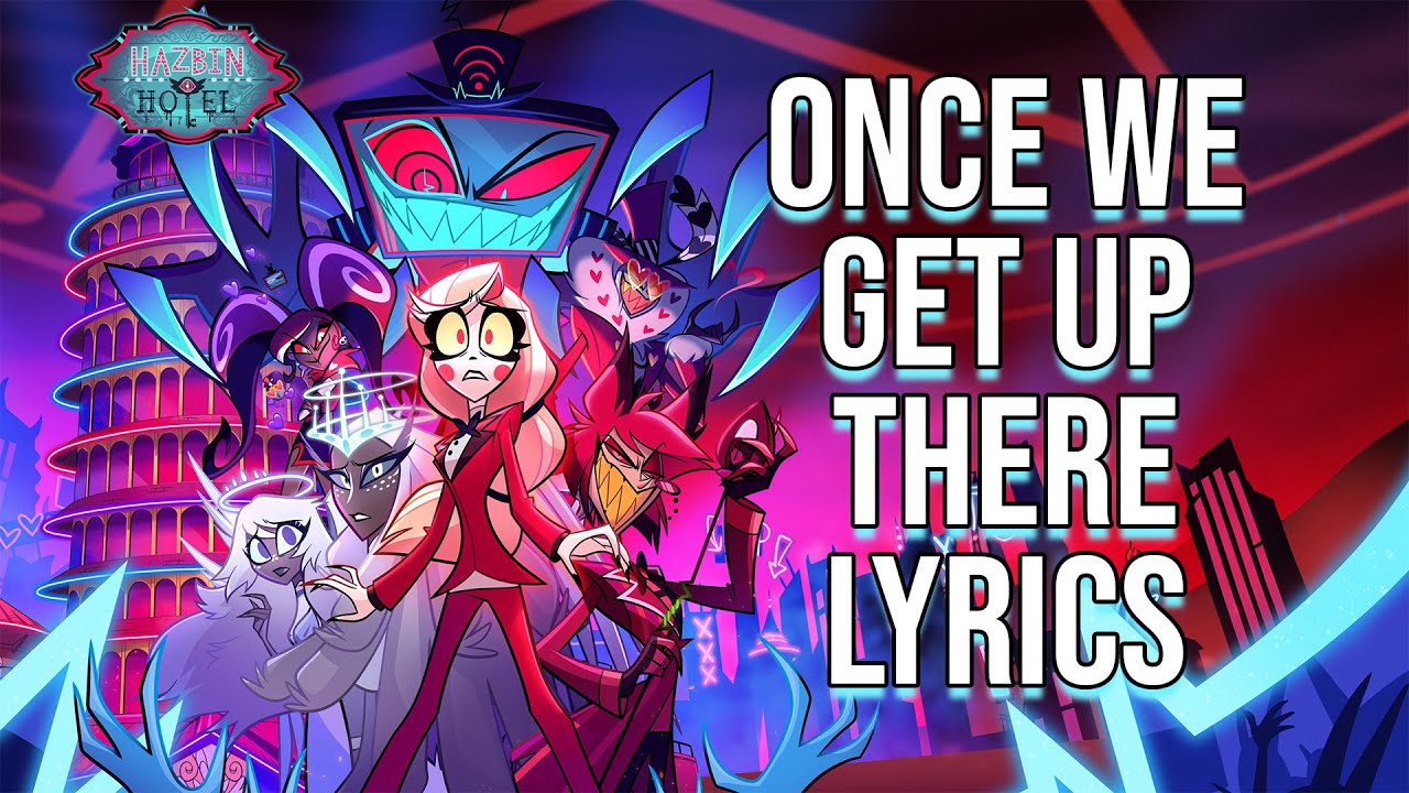 Once We Get Up There Lyrics (From 