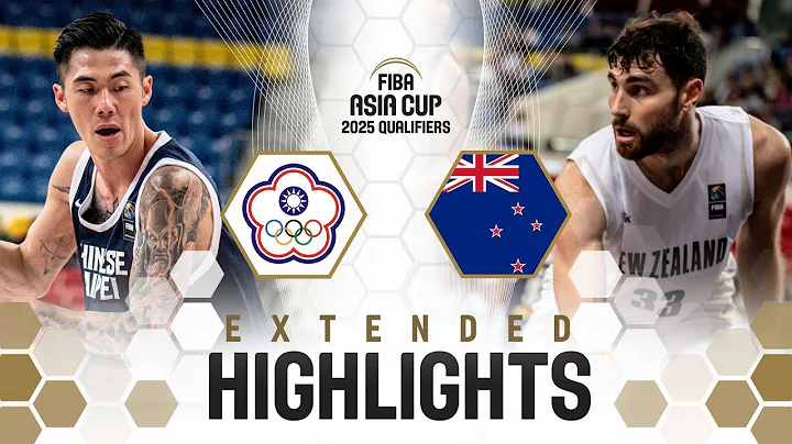 Chinese Taipei vs New Zealand | Extended Highlights | FIBA Asia Cup 2025 Qualifiers - DayDayNews