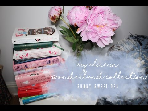 My Alice in Wonderland Collection My Alice in Wonderland Collection
