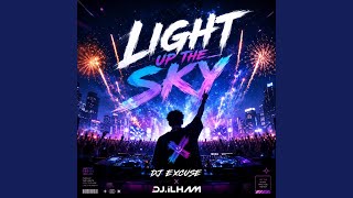 Light Up The Sky