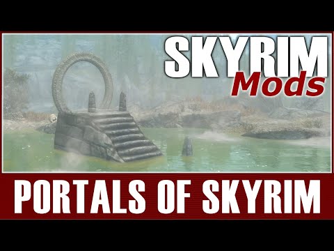 Skyrim SE Mods - Portals Of Skyrim