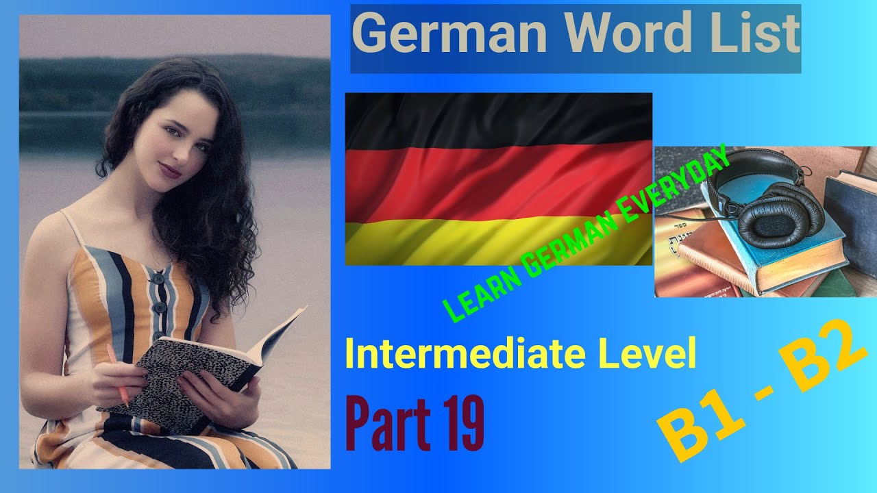 German Word List : intermediate level - Part 19 - YouTube