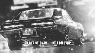 Ad Aka Dilovar  -  Дили Диловар