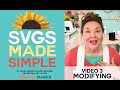 SVGs Made Simple 3: How to Modify & Customize SVG Cut Files in Cricut Design Space