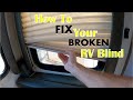How To Fix Your Broken RV Day/Night Shade (Blind)