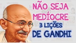 3 Lições de Gandhi | Como Pensar como Mahatma Gandhi| Filosofia de vida screenshot 1