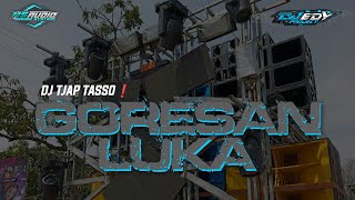 DJ TJAP TASSO GORESAN LUKA SAD BASS BEDIL GRANAT BY EDY PROJECT β