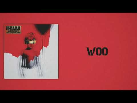 Rihanna - Woo