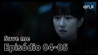 [#Saveme] (CC) Ep.04-05 | O novo Todo-Poderoso nos salvará