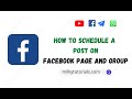 How to Schedule Posts on Facebook Pages and Groups