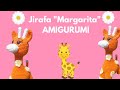 Jirafa &quot;Margarita&quot; Amigurumi 🌼 (Mi versión) Súper Fácil (PT 2) FINAL