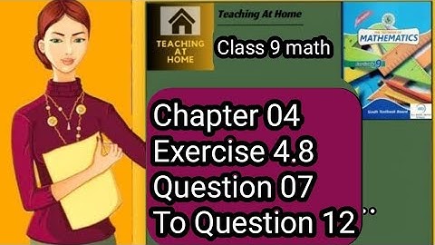 Exercise 4.8 Question 7 to Question 12 | Exercise 4.8 Class 9 | Sindh board | Miss kishwar