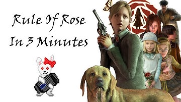 Rule of Rose in 3 Minutes by Michaela Laws