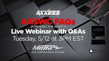 Axxess AXSWC Frequently Asked Questions Live Webinar