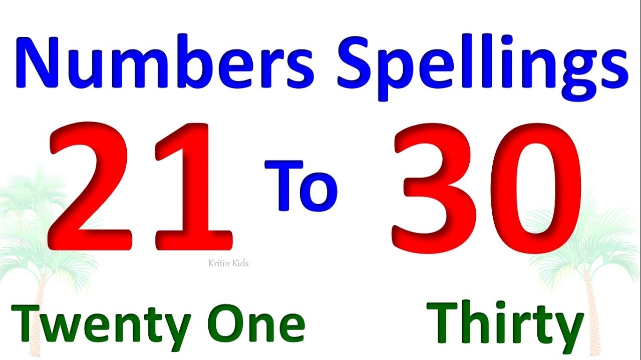 numbers-spelling-21-to-30-numbers-names-21-to-30-numbers-learning