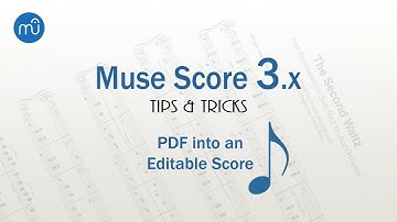 Muse Score Tips & Tricks: converting a PDF into a Muse Score file