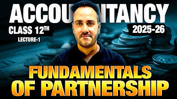 Fundamentals of Partnership | Class 12 Accountancy | Lecture 1 by Ushank Sir | Paid Batch | SNF