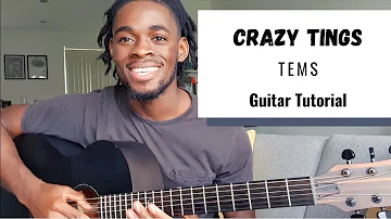 Crazy Tings  - Tems | Guitar Tutorial | Afrobeat Guitar