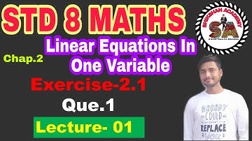 STD 8 MATHS | Chap.2: Linear Equations In One Variable| PART-1| Exercise 2.1 |NCERT,CBSE, ICSE|