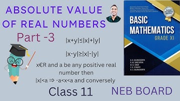 Absolute Value of  Real Numbers of Class 11||Basic Mathematics||NEB BOARD NEPAL