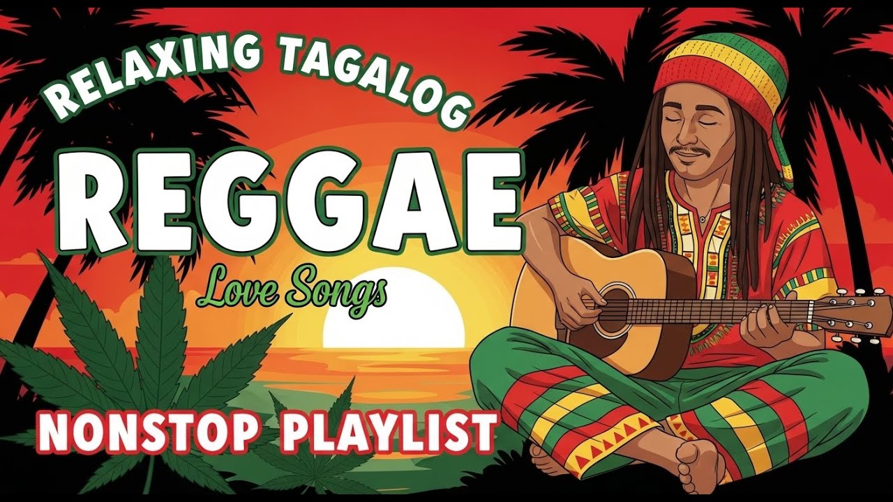 OPM REGGAE LOVE SONGS TAGALOG 2026 💕 CHILL VIBES